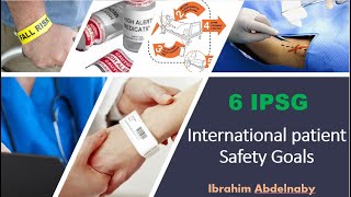 IPSG II International patient safety goals II Patient safety [upl. by Thgiwed]