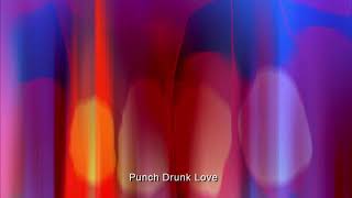 Jon Brion  Punch Drunk Love End [upl. by Yroffej927]