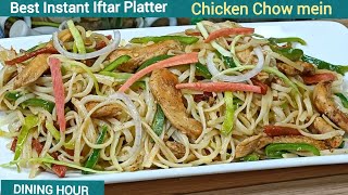 Chicken Chow men By Dining Hour Chicken Noodles Recipe  Chicken Recipes  Ramzan Recipes [upl. by Hpejsoj]