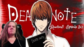 Death Note Episode 30 First time reaction [upl. by Schreiber936]