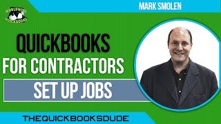 QuickBooks For Contractors  Set Up Jobs [upl. by Eddie81]