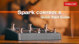 Spark Control X  Quick Start Guide [upl. by Notelrac392]