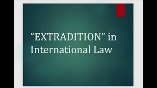 Extradition in International Law  Extradition in Public International Law explained in Hindi [upl. by Analeh]