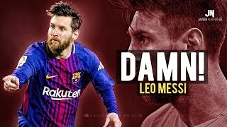 Lionel Messi DAMN Sublime Dribbling Skills amp Goals 2018 [upl. by Schofield]