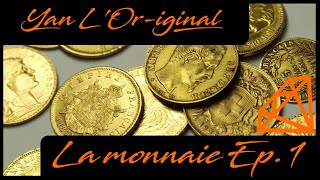 La monnaie Ep1  Histoire et utilité [upl. by Annyahs]