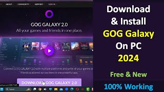 GOG GALAXY  How to Download and Install GOG Galaxy on PC Full Setup [upl. by Torbert]