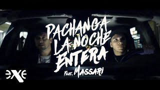 PACHANGA feat Massari  La Noche Entera [upl. by Mclyman703]