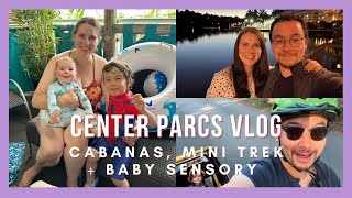 Center Parcs Vlog  Swimming Pool Cabanas Mini Trek Baby Sensory and Date Night [upl. by Ailemrac]