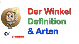 Der Winkel Definition und Arten [upl. by Noevart]