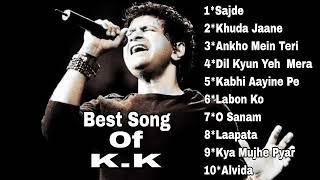 Best Song Of KK  KK Best Song  KK Best Bollywood Songs 2023 [upl. by Gnohc]