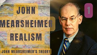 REALISMJOHN MEARSHEIMERS THEORY Foreign Policy amp International Relations [upl. by Einavoj]