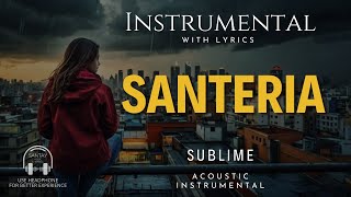 Santeria  Sublime Instrumental Acoustic Karaoke [upl. by Schacker352]