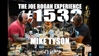 Joe Rogan Experience 1532  Mike Tyson [upl. by Ahseym70]