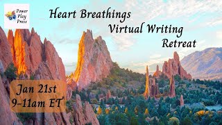 Heart Breathing Virtual Writing Retreat Day Three [upl. by Acilegna]