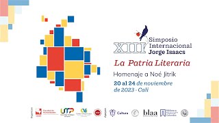 20 Noviembre 2023  1 Jornada Mañana  XIII Simposio Internacional Jorge Isaacs [upl. by Fulvi]