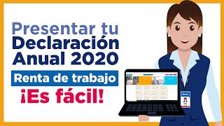 Pasos para presentar tu Declaración Anual por Rentas deTrabajo 2020 [upl. by Oraneg]