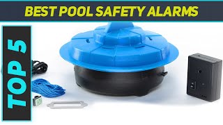 Top 5 Pool Safety Alarms in 2024 [upl. by Llenrap668]