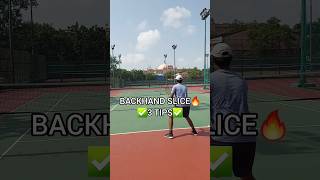 TENNIS BACKHAND SLICE  3 TIPS 🎾🔥 shorts youtubeshorts tennis shortsfeed [upl. by Zetnom544]