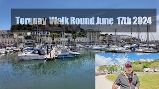 Torquay Walk Round June 17th 2024 [upl. by Anhavas288]