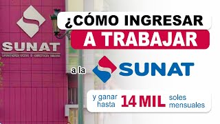 ¿Cómo postular a la SUNAT Pasos para ingresar a trabajar en la Sunat  Convocatorias de personal [upl. by Shishko]