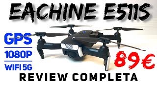 Eachine E511S review de un drone con GPS y cámara HD [upl. by Hsima]