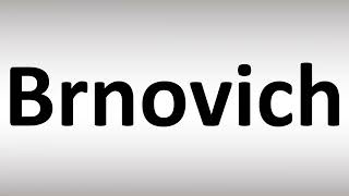 How to Pronounce Brnovich [upl. by Barger]