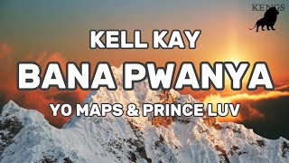 Kell Kay Bana Pwanya Lyrics ft Yo Maps and Prince Luv [upl. by Gertie337]