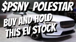 Polestar  PSNY Stock  Buy amp Hold This EV stock Forever [upl. by Nycila85]