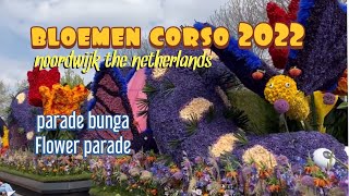 Bloemencorso 2022  75th Flower Parade Bollenstreek The Netherlands [upl. by Ailec678]