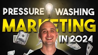 Effective Marketing Strategies for Pressure Washers in 2024 [upl. by Dust431]