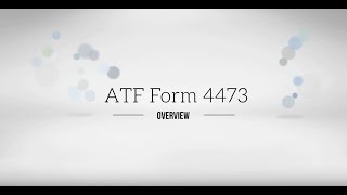 FFL Tutorial  ATF Form 4473 Overview [upl. by Noyart]