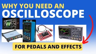 Oscilloscope for Pedals and Effects [upl. by Weasner]