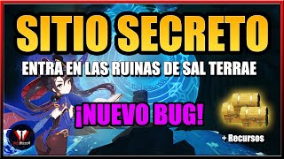 SITIO SECRETO Ruinas Sal Terrae NUEVO BUG  Genshin Impact Español [upl. by Rafaelle181]