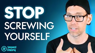 Stop SABOTAGING Yourself and Get UNSTUCK By Doing These 5 Tricks  Tom Bilyeu [upl. by Nyleek]