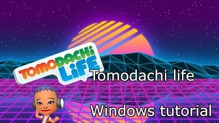 How to get tomodachi life for PC Windows 2019 READ PINNED COMMENT [upl. by Bez]