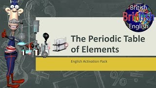 Better British English Pronunciation  The Periodic Table of Elements [upl. by Esinart651]