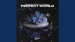 Perfect World [upl. by Ahsiyk678]