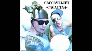 CaccaveljetCacattaa TacabroTacata OFFICIAL [upl. by Eudo]