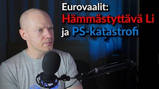 Eurovaalit Hämmästyttävä Li ja PSkatastrofi [upl. by Notsirt297]