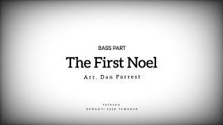 BASS PART Guide  The First Noel by Dan Forrest  Romamti Ezer Family Singer [upl. by Panthia]