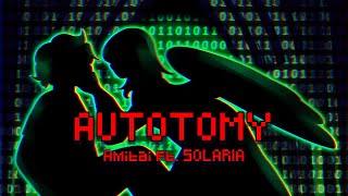 AUTOTOMY ft SOLARIA SynthV Original [upl. by Ernst]