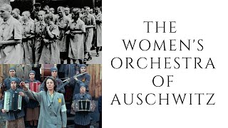 The Womens Orchestra Of Auschwitz [upl. by Tania32]