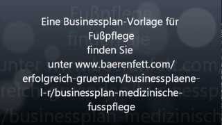 Businessplan Medizinische Fußpflege  Selbstständig nach FusspflegeAusbildung [upl. by Nai641]