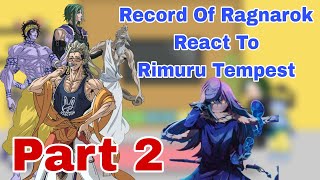 Record Of Ragnarok React To Rimuru Tempest  Part 2  Gacha Reaction [upl. by Boj158]