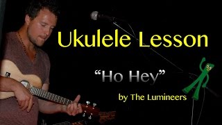 The Lumineers  Ho Hey  Ukulele Tutorial [upl. by Chip979]