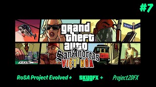 GTA SA Việt Hóa Mod RoSA Project Evolved  SkyGFX  Project2DFX 7 [upl. by Annel]