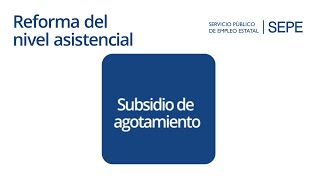 Subsidio de agotamiento de prestación contributiva [upl. by Nnadroj888]