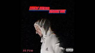 FS PCH  New Year Same Me Audio [upl. by Hotze]