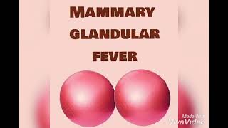 MAMMARY GLANDULAR FEVER song [upl. by Oly]