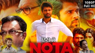 Nota Full Movie In Hindi Dubbed  Vijay Devarakonda  Mehreen Pirzada  Nassar  Review amp Facts [upl. by Pellegrini]